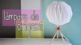 Cómo hacer lámpara de papel fácil  Origami [upl. by Mishaan687]