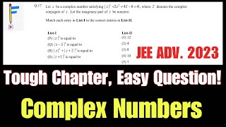 Complex Numbers A Challenging Chapter But an Easy JEE Advanced 2023 Question  JEE PYQs [upl. by Yenttihw]