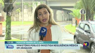 Morte de menino de 12 anos ministério Público investiga negligência médica em Araquari [upl. by Yrffoeg324]