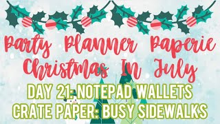 PPPChristmasInJuly  DAY 21 Christmas In July Notepad Wallets  Crate Paper Busy Sidewalks [upl. by Dionysus532]