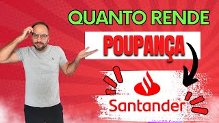 Quanto rende a poupança Santander [upl. by Cutcheon]