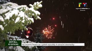 ÚSTÍ NL Na Severní Terase se v pátek rozsvítily 4 vánoční stromečky👌🎄❄⛄🎵 [upl. by Hungarian246]