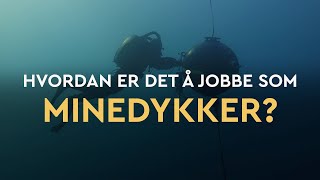 Hvordan er det å jobbe som Minedykker [upl. by Selemas]