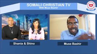 Marqaatifurkii Muse Bashiir SOMALI CHRISTIAN TV Shino amp Shania Gabow Somali Masiixi Somali [upl. by Quinta]