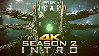 Star Trek Picard Season 2 Intro Opening Sequence Version 1 ► 4K ◄ Teaser Trailer Clip Promo [upl. by Eelinnej]