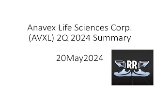 Anavex Life Sciences Corp AVXL 2Q 2024 Summary 20May2024 [upl. by Ardnekal]