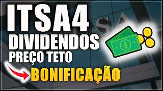 ITAÃšSA ESTÃ BARATA PAGAMENTO DA BONIFICAÃ‡ÃƒO ITSA4 E DIVIDENDOS ESPERADOS [upl. by Koal56]