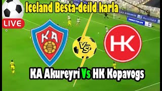 Live Football KA Akureyri Vs HK Kopavogs  Live Iceland Bestadeild karla [upl. by Kcirneh]