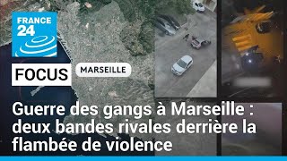 Guerre des gangs à Marseille  deux bandes rivales derrière la flambée de violence • FRANCE 24 [upl. by Akcired]