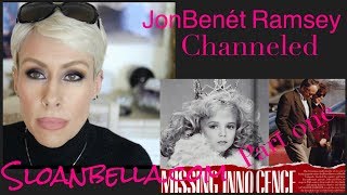 JonBenet Ramsey Channeled [upl. by Nifares]