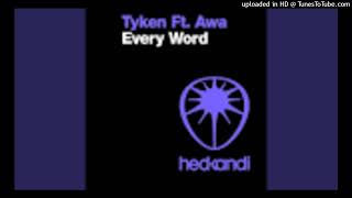 Awa amp Tyken  Every Word Vocal Club Mix [upl. by Draned506]