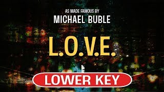 LOVE Karaoke Lower Key  Michael Buble [upl. by Ternan410]