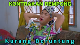 KURANG BERUNTUNG  KONTRAKAN REMPONG EPISODE 869 [upl. by Icak]