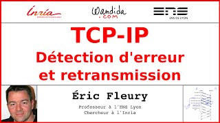 TCPIP  Détection derreur et retransmission  Éric Fleury [upl. by Anigger630]