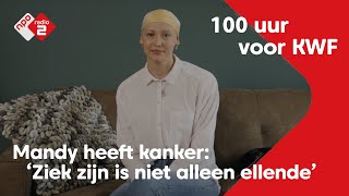 Mandy zet haar lymfeklierkanker om in positiviteit  NPO Radio 2 [upl. by Orin]