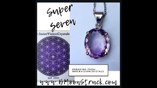 Super SevenUnboxing InnerVision Crystals [upl. by Arehahs427]