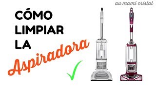 CÓMO LIMPIAR LA ASPIRADORA  MANTENIMIENTO DE LA ASPIRADORA  AU MAMI [upl. by Beacham]