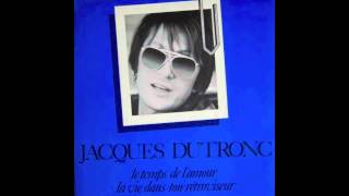 Jacques Dutronc  Le Temps De Lamour [upl. by Panthia]