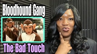 FIRST TIME HEARING  BLOODHOUND GANG  THE BAD TOUCH REACTION [upl. by Aenert]