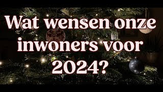 Wat wensen onze inwoners voor 2024 [upl. by Efram]