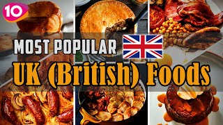 Incredible Top 10 Most Popular UK Foods  Traditional British Foods  UK Street Foods [upl. by Mcnally830]