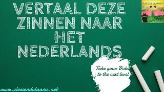 Kan jij deze zinnen vertalen naar het Nederlands [upl. by Faso131]