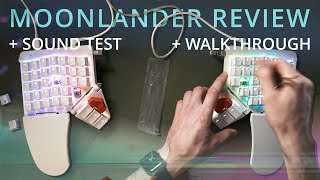 Moonlander Split Keyboard Review Sound Test amp Walkthrough [upl. by Nalyad451]