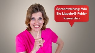 Sprechtraining Wie Sie Lispeln  SFehler loswerden  Tipps für Ihren überzeugenden Auftritt  09 [upl. by Aryn]