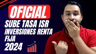 OFICIAL Esta será la nueva tasa de retención de ISR para inversiones de renta fija en el 2024 ⚠️📈 [upl. by Orville402]