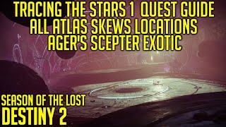 Tracing The Stars 1 Quest Guide  All Atlas Skews Locations  Destiny 2 [upl. by Yup600]