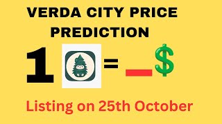 VERDA CITY PRICE PREDICTION [upl. by Germana]