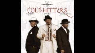 COLD HITTERS  Why Should I [upl. by Eb]