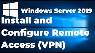 24 Install and Configure Remote Access VPN on Windows Server 2019 [upl. by Akimrehs]