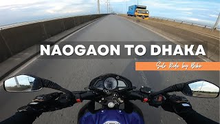 NAOGAON to DHAKA  Solo Ride  The Exterior  Vlog 16 motovlog [upl. by Amaso]