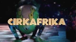 CirkAfrika  BA [upl. by Okier46]