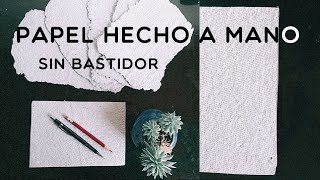 Papel a mano casero SIN bastidor [upl. by Ayama334]