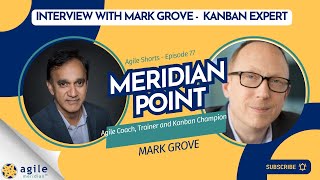 Lean amp Clean A Conversation with Kanban Guru Mark Grove [upl. by Luapnhoj62]