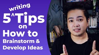 5 Tips on How to Brainstorm and Develop Ideas [upl. by Rafaelia]