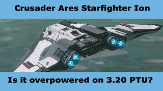 Star Citizen 320 PTU Ares Ion Overpowered [upl. by Nirhtak]