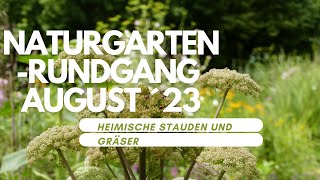 Naturgarten Rundgang August 23 [upl. by Mastrianni]