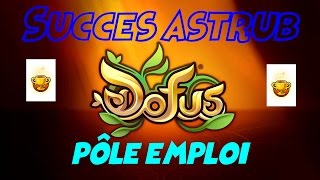 DOFUS Succès Astrub  Pôle emploi [upl. by Hildie]