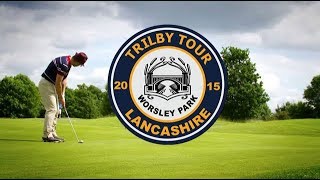 2015 Trilby Tour  Championship of Lancashire  Worsley Park [upl. by Mauralia90]