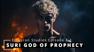 Suri  Etruscan God of Oracular Prophecy  Æsir Vs Aiser Episode 11 [upl. by Ahsiekel]