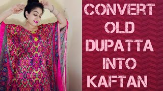 Kaftan cutting amp stitching Very easy Convert Old Dupatta into Kaftan [upl. by Lenni]