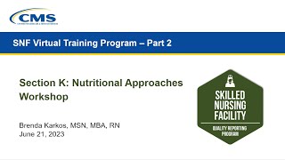 SNF Section K Nutritional Approaches Coding Workshop [upl. by Geis]