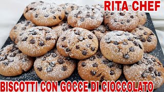 BISCOTTI CON GOCCE DI CIOCCOLATO⭐RITA CHEF  Deliziosi senza uova e senza burro [upl. by Lipcombe]