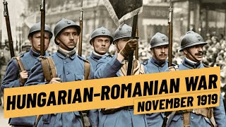 The Hungarian Romanian War amp The Downfall of the Hungarian Soviet Republic I THE GREAT WAR 1919 [upl. by Ashely964]