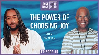 The Power of Choosing Joy with Omarion [upl. by Schertz976]