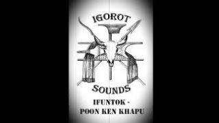 Ifuntok  Poon ken Khapu [upl. by Iphlgenia617]