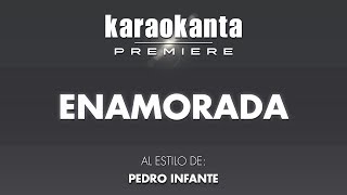 Karaokanta  Pedro Infante  Enamorada [upl. by Terencio]